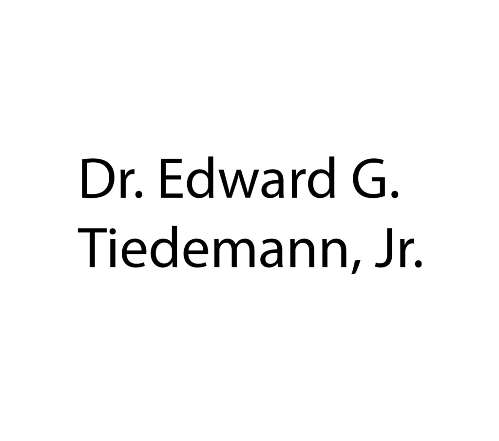 Dr. Edward G. Tiedemann, Jr.